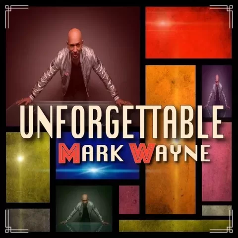 Mark Wayne, Hits Home Run With New Music Video For His Hot New Single, “Unforgettable” 